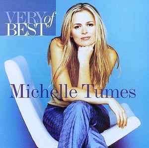 Michelle Tumes - Very Best Of Michelle Tumes (CD, Comp)