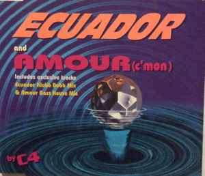 C4 (48) - Ecuador And Amour (C'mon) (CD, Single)
