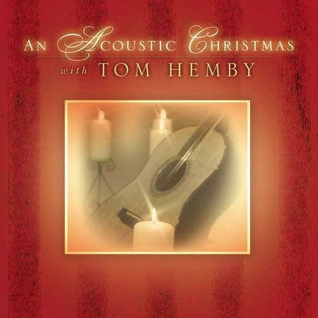 Tom Hemby - An Acoustic Christmas With Tom Hemby (CD, Album)