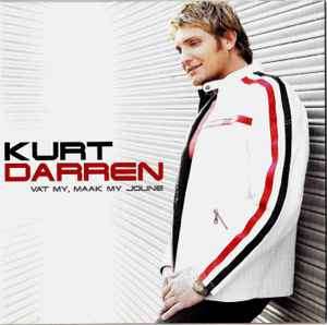 Kurt Darren - Vat My, Maak My Joune (CD, Album)