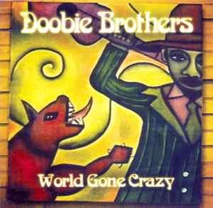 The Doobie Brothers - World Gone Crazy (CD, Album)