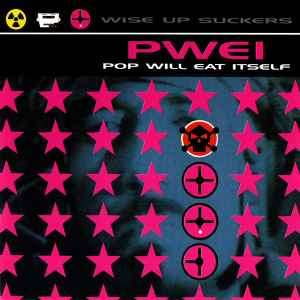 Pop Will Eat Itself - Wise Up Suckers (CD, Comp, RE)