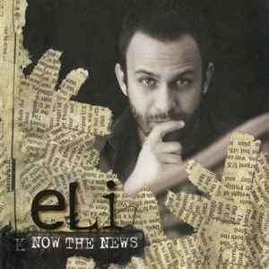 Eli (14) - Now The News (CD, Album)