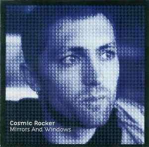 Cosmic Rocker - Mirrors And Windows (CD, Album)