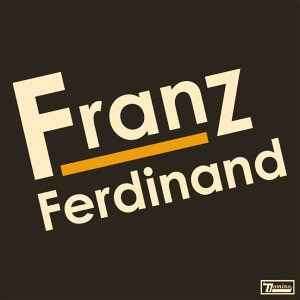 Franz Ferdinand - Franz Ferdinand (CD, Album, RE)