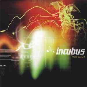 Incubus (2) - Make Yourself (CD, Album, Club)