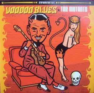 The Mutants (4) - Voodoo Blues (CD, Album)