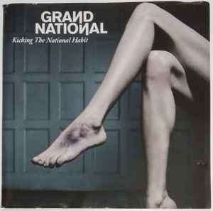Grand National - Kicking The National Habit (CD, Album)