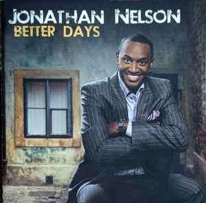 Jonathan Nelson - Better Days (CD, Album)