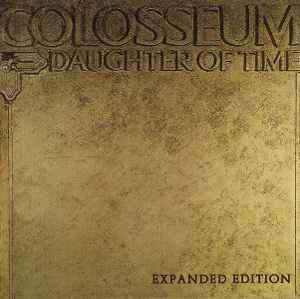 Colosseum - Daughter Of Time (CD, Album, RE, RM, Exp)