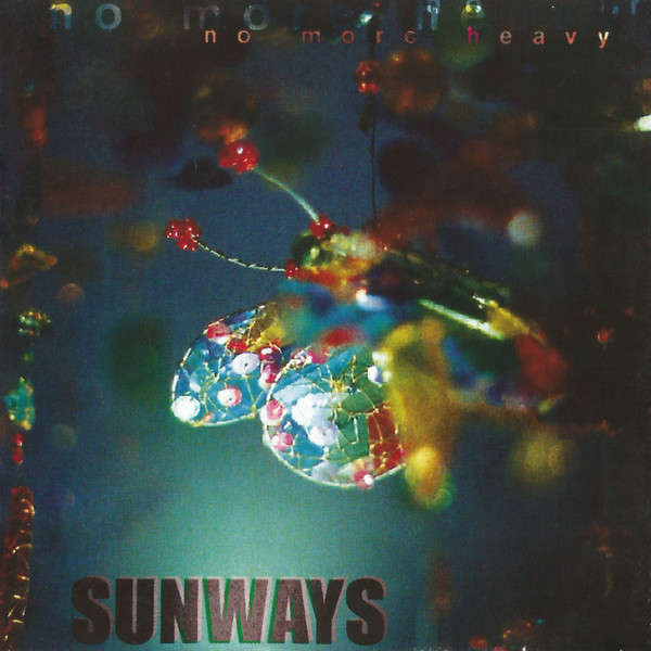 Sunways - No More Heavy CD