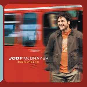 Jody McBrayer - This Is Who I Am (CD, Album)