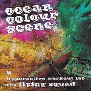 Ocean Colour Scene - A Hyperactive Workout For The Flying Squad (CD, Album)