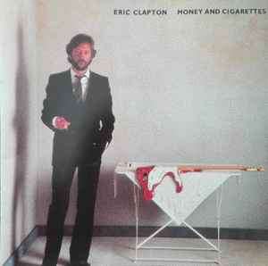 Eric Clapton - Money And Cigarettes (CD, Album)
