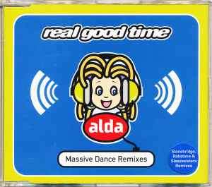 Alda - Real Good Time (Massive Dance Remixes) (Minimax, Single)
