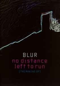 Blur - No Distance Left To Run (The Making Of) (DVD-V, Single)