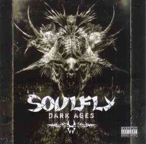 Soulfly - Dark Ages (CD, Album)