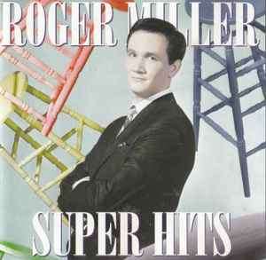 Roger Miller - Super Hits (CD, Comp, RE)