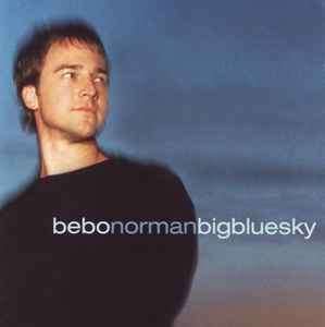 Bebo Norman - Big Blue Sky (CD)