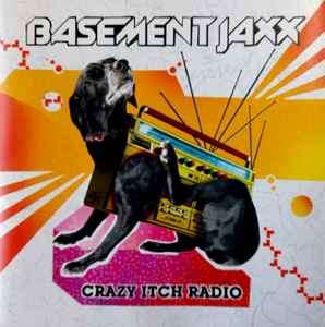Basement Jaxx - Crazy Itch Radio (CD, Album)