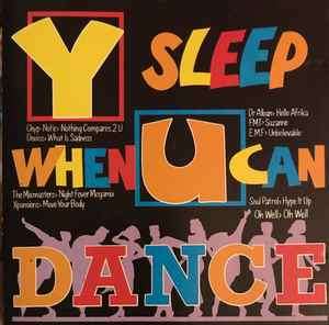 Various - Y Sleep When U Can Dance (CD, Comp)