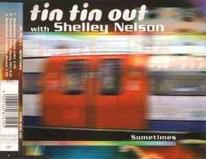 Tin Tin Out With Shelley Nelson - Sometimes (CD, Single)