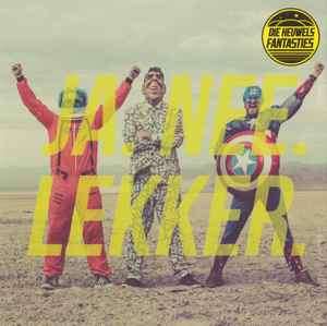 Die Heuwels Fantasties - Ja. Nee. Lekker. (CD, Album, Dlx)