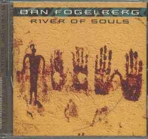 Dan Fogelberg - River Of Souls (CD, Album, RE, RM)