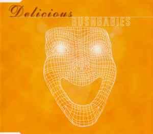 Bush Babies - Delicious (CD, Maxi)