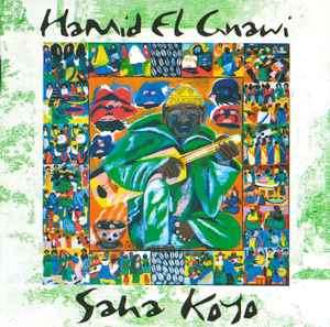 Hamid El Gnawi - Saha Koyo (CD, Album)