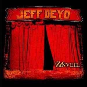 Jeff Deyo - Unveil (CD, Album)