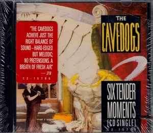 The Cavedogs - Six Tender Moments (CD, Single)