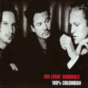 Fun Lovin' Criminals - 100% Colombian (CD, Album)
