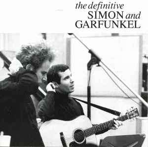 Simon & Garfunkel - The Definitive Simon And Garfunkel (CD, Comp)