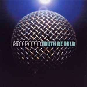 Shed Seven - Truth Be Told (CD, Album)