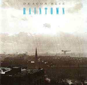 Deacon Blue - Raintown (CD, Album, RE)