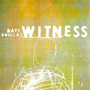 Dave Douglas - Witness (CD, Album)