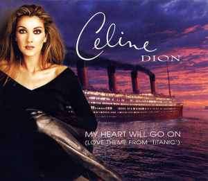 Celine Dion - My Heart Will Go On (CD, Single)