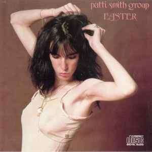Patti Smith Group - Easter (CD, Album, RE)