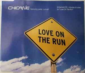 Chicane featuring Peter Cunnah - Love On The Run (CD, Maxi, Enh)