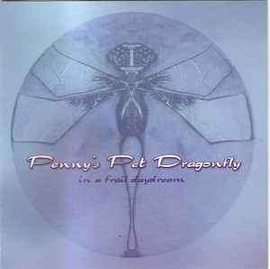 Penny's Pet Dragonfly - In A Frail Daydream (CD, Album)