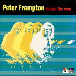 Peter Frampton - Shows The Way (CD, Comp)