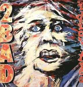2 Bad - Idiot Tree / Get Fat & Die (CD, Comp)