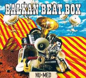 Balkan Beat Box - NuMed (CD, Album)