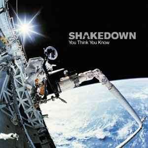 Shakedown - You Think You Know (CD, Album)