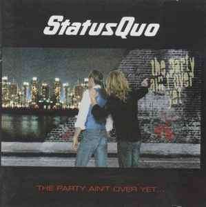Status Quo - The Party Ain't Over Yet... (CD, Album)