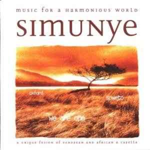 I Fagiolini, The Sdasa Chorale - Simunye - Music For A Harmonious World (CD, Album)