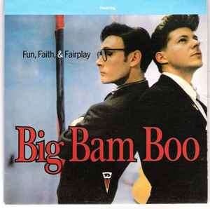 Big Bam Boo - Fun, Faith, & Fairplay (CD, Album)