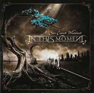 In This Moment - A Star-Crossed Wasteland (CD, Album)