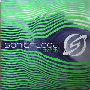 Sonicflood - Cry Holy (CD, Album)